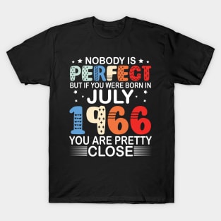 Nobody Is Perfect But If You Were Born In July 1966 You Are Pretty Close Happy Birthday 54 Years Old T-Shirt